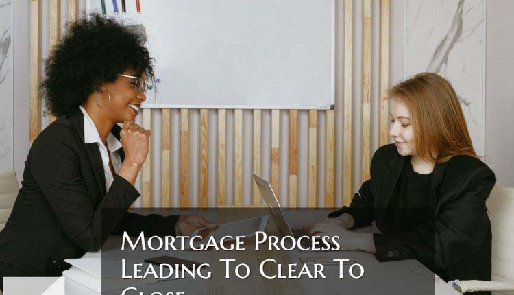 Mortgage Process Leading To Closing