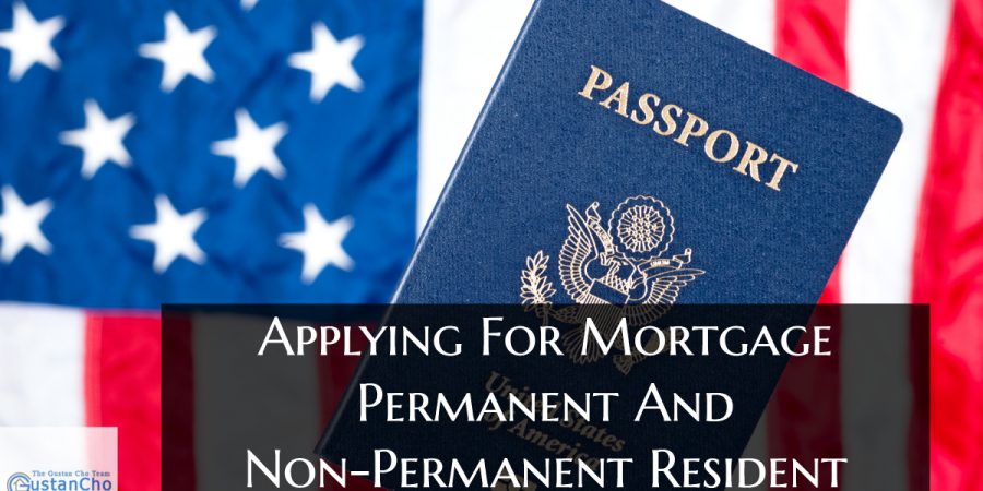 Applying For Mortgage As Permanent Or Non-Permanent Resident Alien