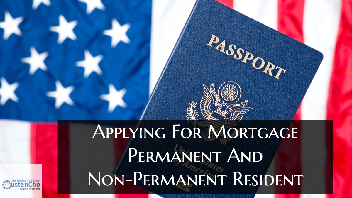 Applying For Mortgage As Permanent Or Non-Permanent Resident Aliens