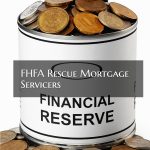 FHFA Rescue Mortgage Servicers