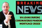 VA Loans During Coronavirus Pandemic