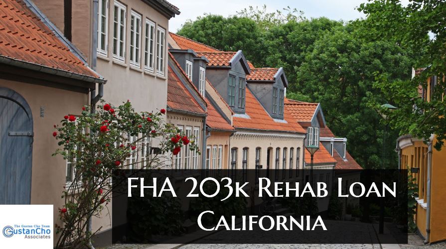 FHA 203k Rehab Loan California With No Lender Overlays