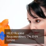 HUD Reserve Requirements