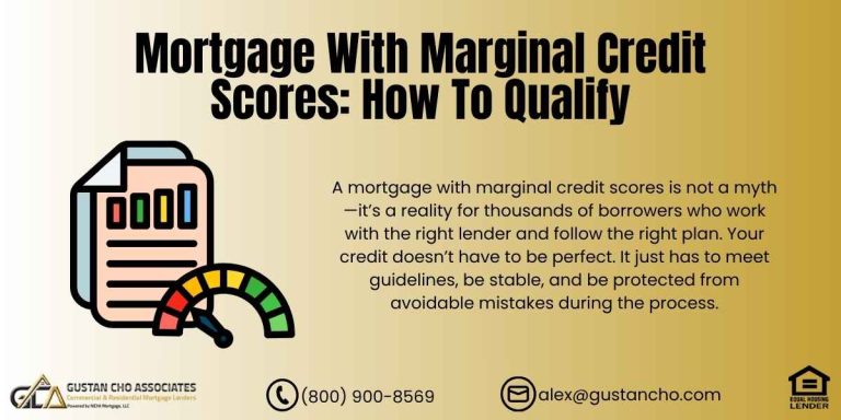 Mortgage with Marginal Credit Scores