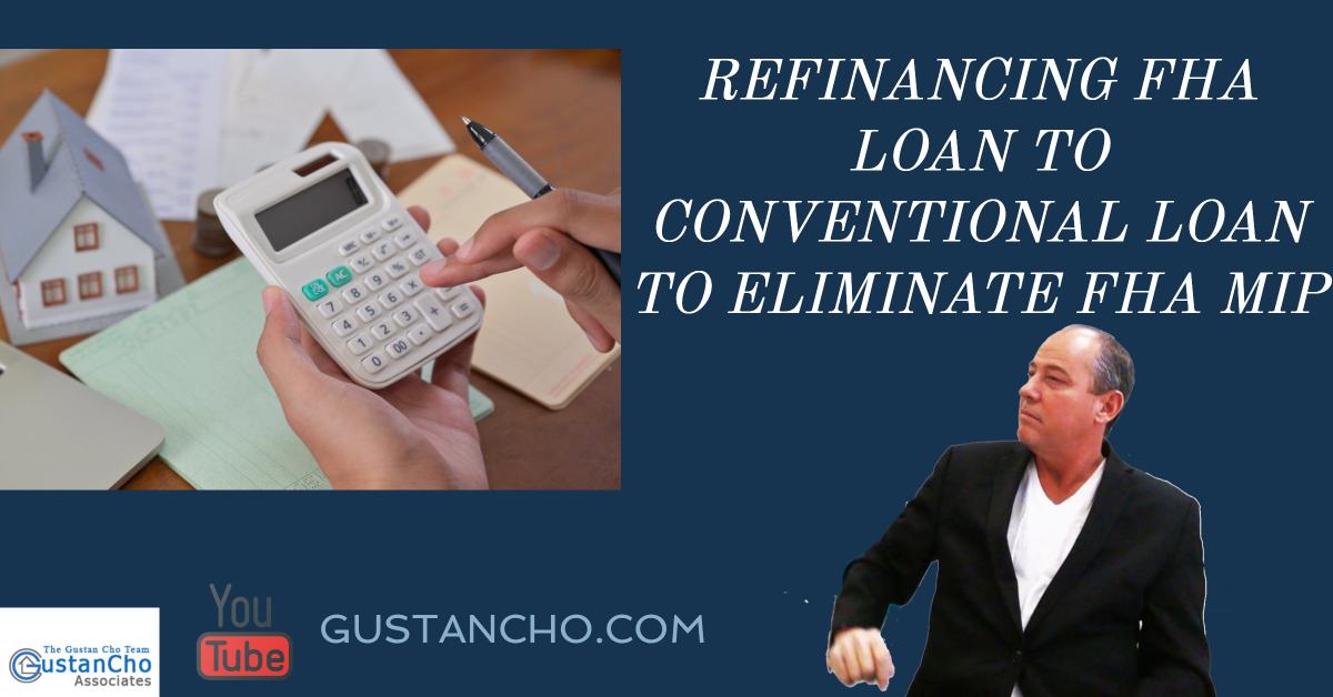 Refinancing FHA Loan To Conventional Loan