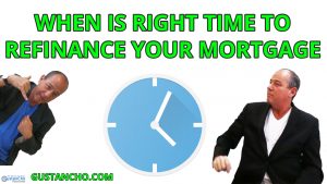 When Is The Right Time To Refinance Mortgage For Homeowners