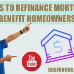 What are the reasons for refinancing a mortgage in favor of homeowners