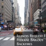 Illinois Request For Federal Bailout Backfires