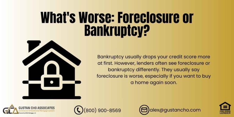 Bankruptcy or Foreclosure