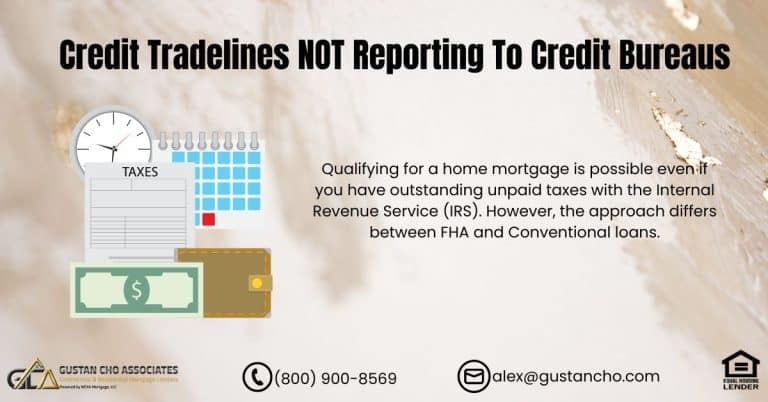 Mortgage Guidelines With Unpaid Taxes To The IRS