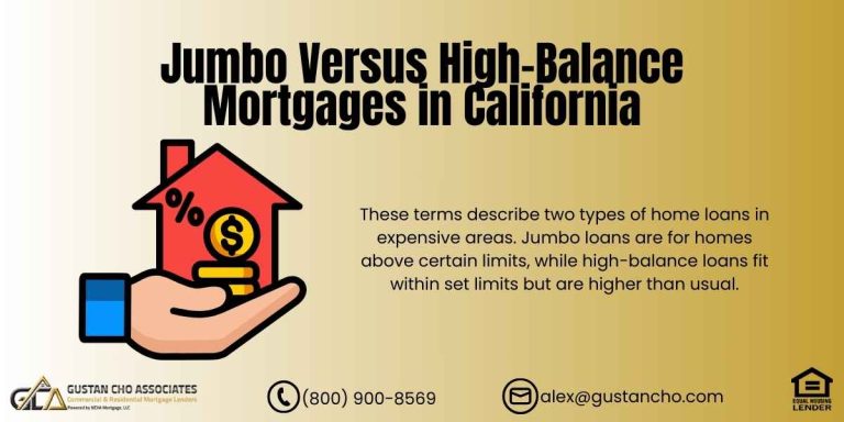 Jumbo Versus High-Balance Mortgages in California