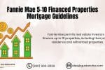 Fannie Mae 5-10 Financed Properties Mortgage Guidelines