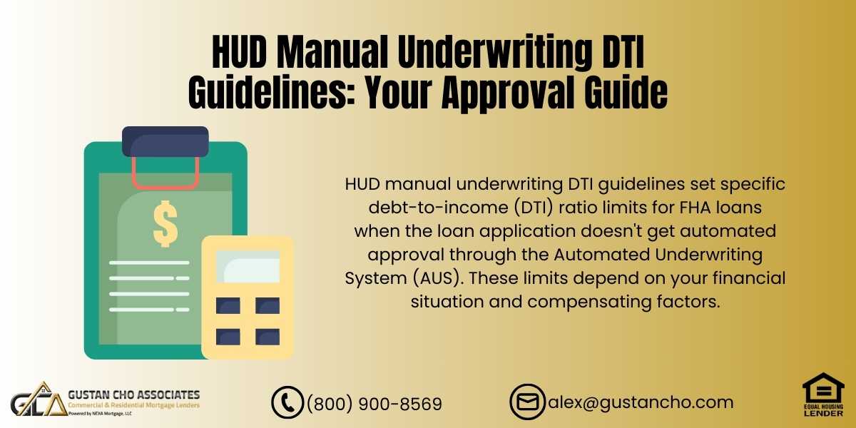 HUD Manual Underwriting DTI Guidelines Your Approval Guide