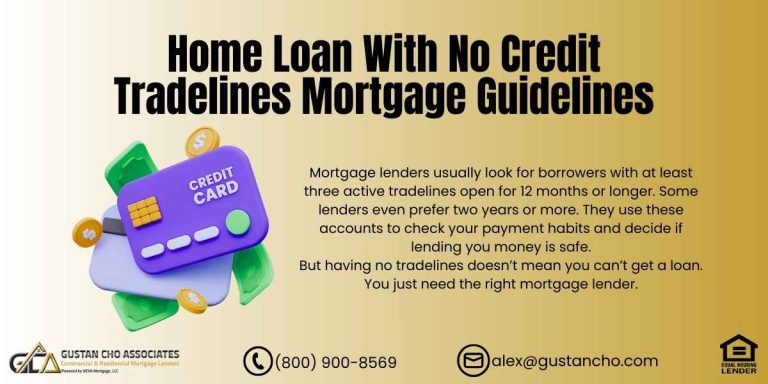 Home Loan with no Credit Tradelines