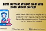 Home Purchase With Bad Credit