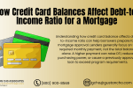 How Credit Card Balances Affect Debt-to-Income Ratio