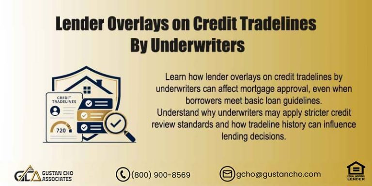 Lender Overlays on Credit Tradelines By Underwriters