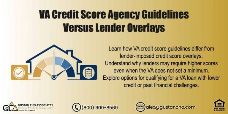 VA Credit Score Agency Guidelines Versus Lender Overlays