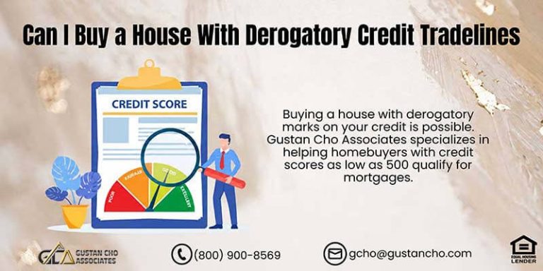 Can I Buy a House With Derogatory Credit Tradelines