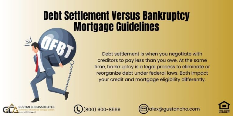 Debt Settlement Versus Bankruptcy Mortgage Guidelines