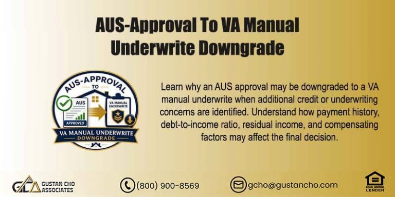 AUS-Approval To VA Manual Underwrite Downgrade