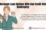 Mortgage Loan Options With Bad Credit After Bankruptcy