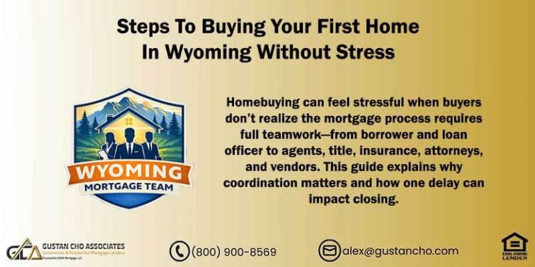 Steps To Buying Your First Home In Wyoming Without Stress
