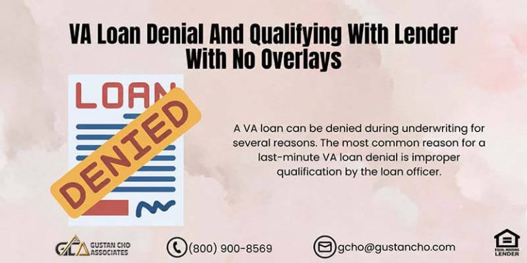 VA Loan Denial And Qualifying With Lender With No Overlays