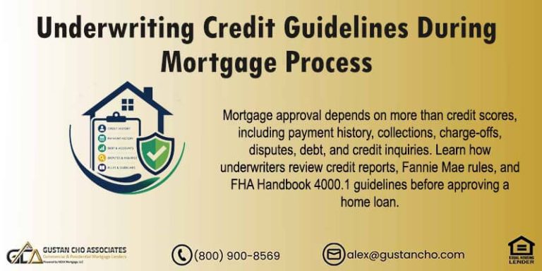 Underwriting Credit Guidelines During Mortgage Process