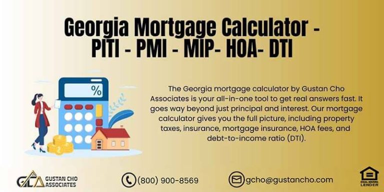 Georgia Mortgage Calculator - PITI - PMI - MIP- HOA- DTI