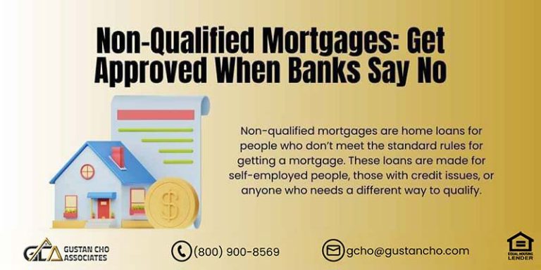 Non-Qualified Mortgages: Get Approved When Banks Say No